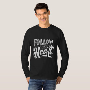 Siga Seu Coração - Camiseta Masculina com Letra de