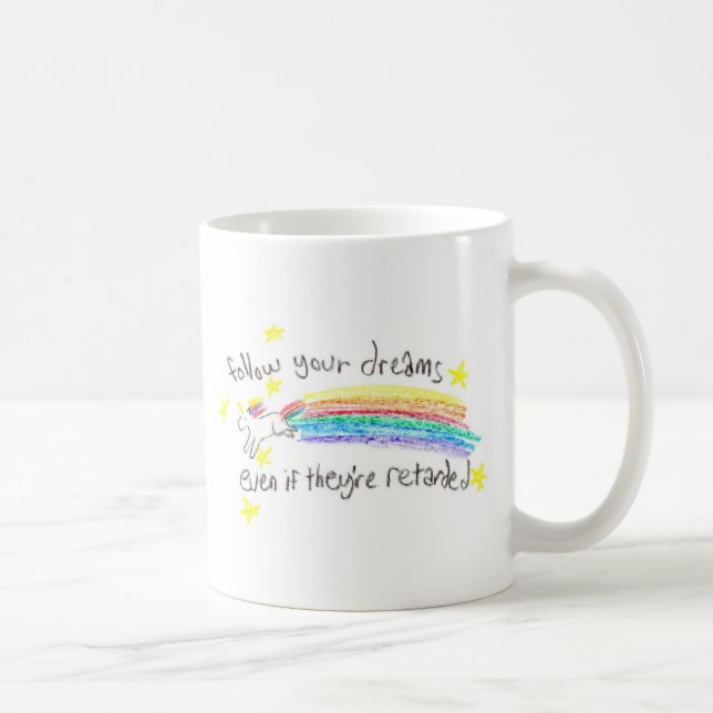 Siga seus sonhos! Caneca (Direita)