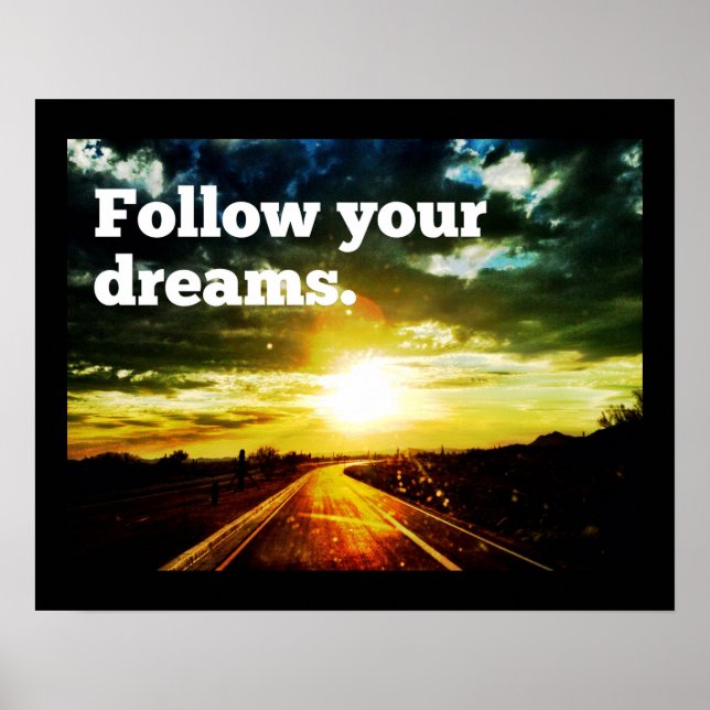 Siga seus sonhos, Sunset Road Motivational Poster (Frente)
