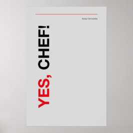 SIM, CHEFE! – Poster Divertido de Cozinha