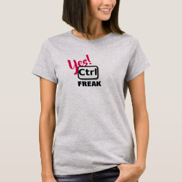 Sim! Ctrl Freak Camisa Básica das Mulheres