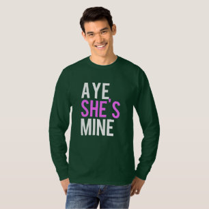Sim, ele é meu Aye Ela é minha camisa