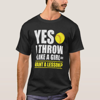 Sim, Eu Jogo Como Uma Garota Quer Uma Lição Camisa