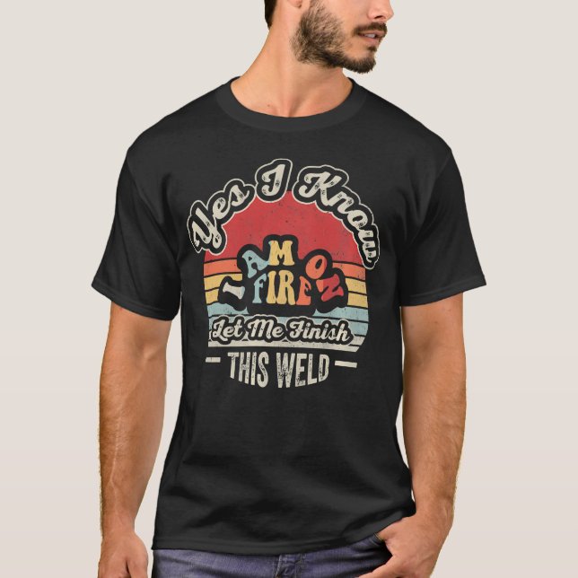 Sim, eu sei que estou em chamas Camisa de soldador (Frente)