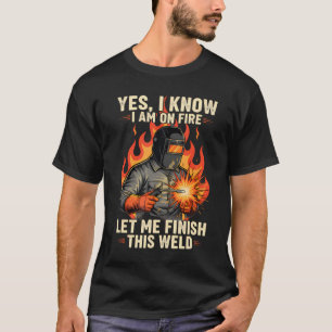 Sim, eu sei que estou em chamas Camisa engraçada d
