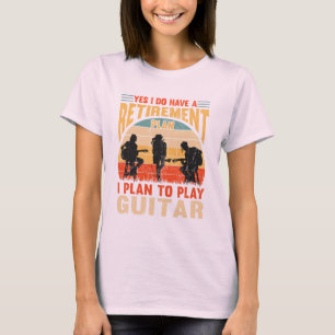 Sim, Eu Tenho Um Plano De Retirada Uma Camiseta De