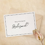 Simples Cartão de Proposta de Bridesmaid de Casame<br><div class="desc">Esta simples carta de casamento minimalista é perfeita para o seu elegante casamento moderno. Este design apresenta um guião preto simples sobre um fundo branco brilhante neutro para corresponder ao seu casamento clássico tradicional ou ao casamento de boho minimalista no primavera, verão, outono ou inverno. Por favor, sinta-se à vontade...</div>