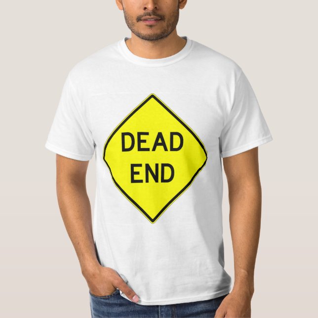 Sinal de Fim de Morto Muito Divertido - Camisa T (Frente)