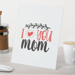 Sinal de Pedestal "Amo-Te Mãe"