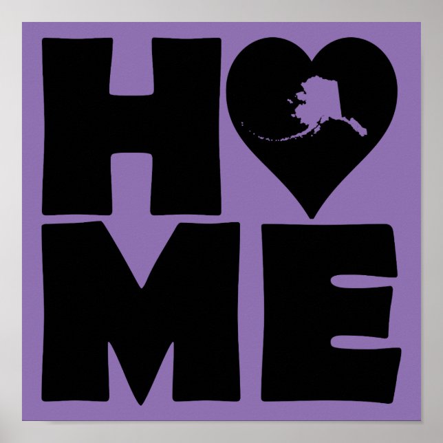 Sinal de Poster de Estado do Coração do Alaska Hom (Frente)