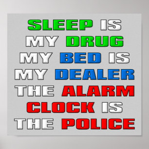 Sinal de Poster Divertido O Sono É Minha Droga