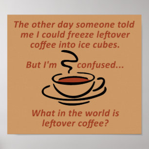 Sinal de Poster Engraçado de Café Restante