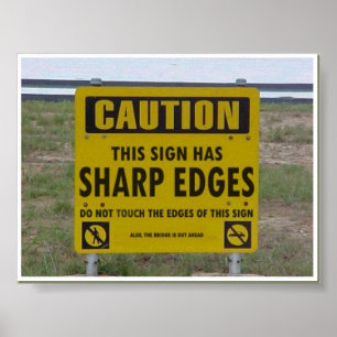 Sinal de precaução tem Poster de bordas cortantes
