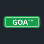Sinal de rua Goa Way Funny<br><div class="desc">Uma placa de rua engraçada que diz 'Goa Way'.</div>