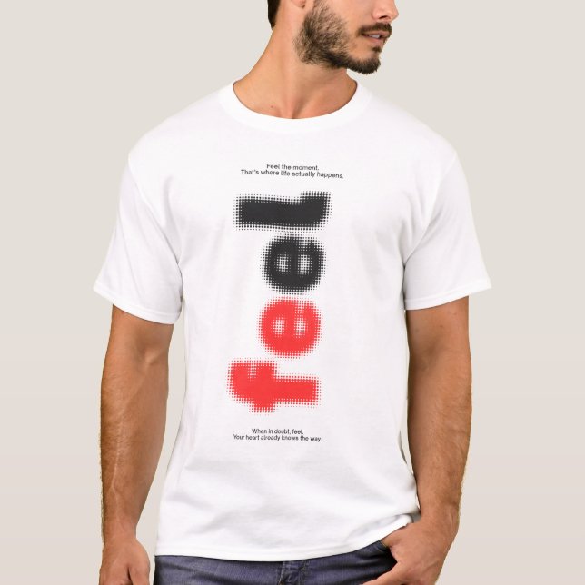 Sinta o design da camiseta  (Frente)