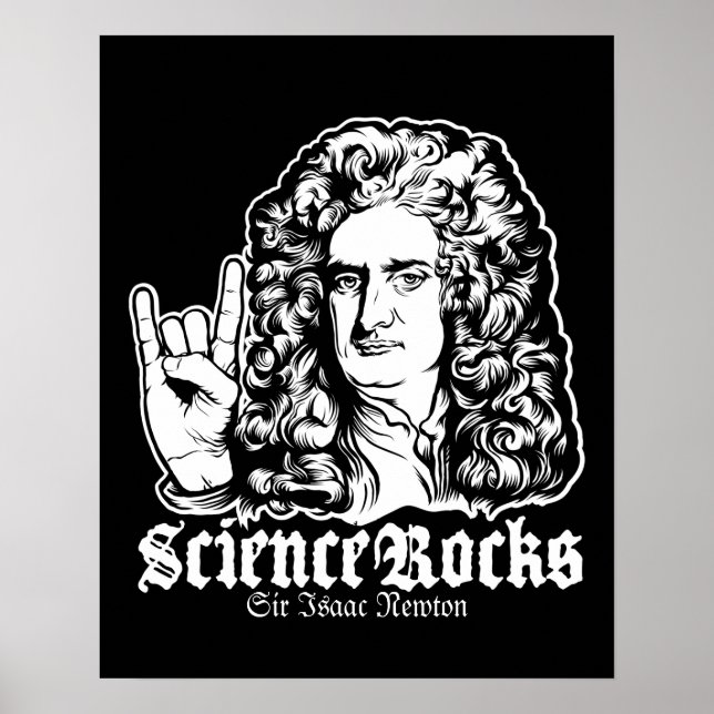 Sir Isaac Newton Science Rocks Posters (Frente)