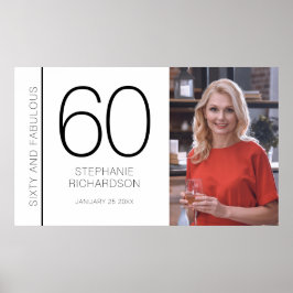 Sixty and Fabulous 60th Birthday Photo Poster