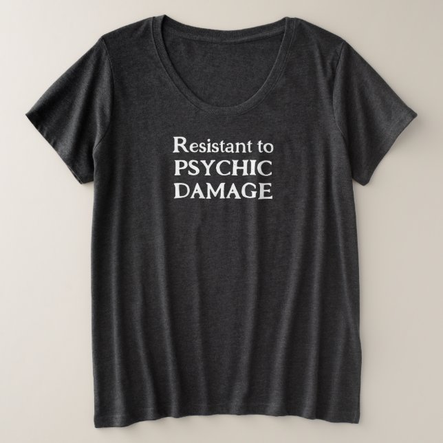 Size Camiseta Plus Feminina Resistente a Dano Psíquico (Frente do Design)