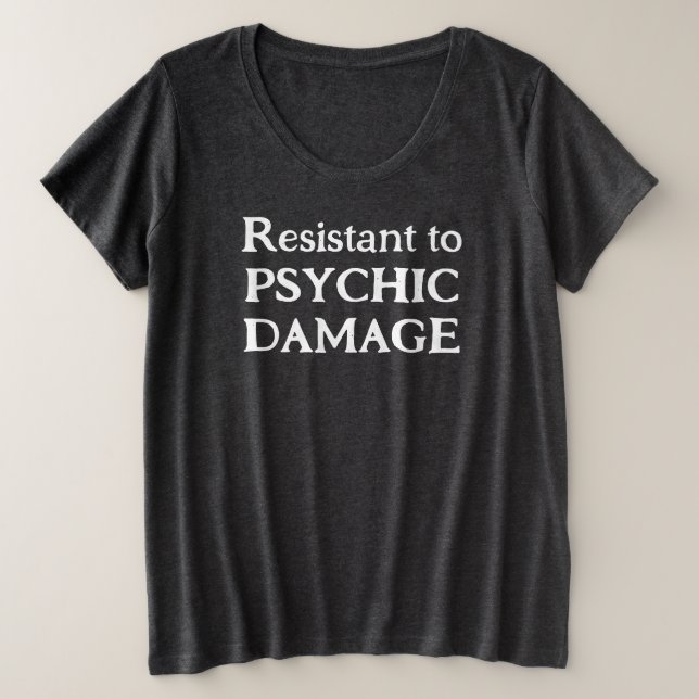 Size Camiseta Plus Feminina Resistente a Dano Psíquico (Frente do Design)
