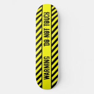 SKATE ADVERTÊNCIA - NÃO TOQUE