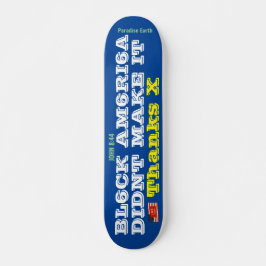 Skate AMÉRICA NEGRA DIDNT FAZER IT Skateboard, deck de 7