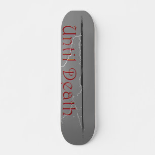 Skate "Até a morte"