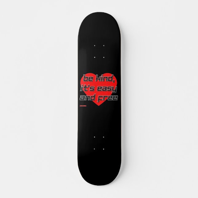 skate "BE KIND,..." (Frente)