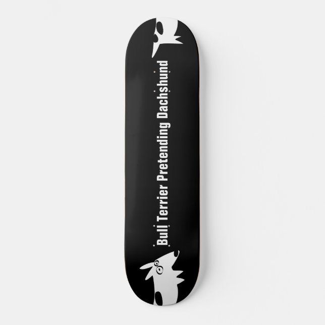 Skate Bull Terrier Dachshund (Frente)