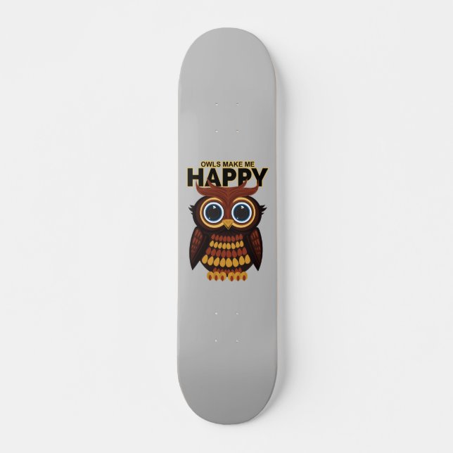 Skate Corujas Me Fazem Feliz (Frente)