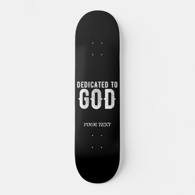 SKATE DEDICADO A DEUS TEXTO BRANCO PERSONALIZÁVEL LEGAL (Frente)