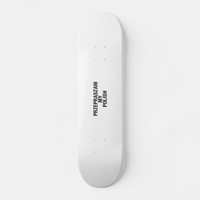 Skate Desculpe Meu idioma polonês (Frente)