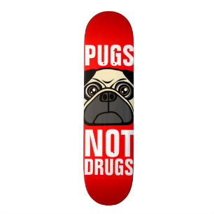 Skate Drogas dos Pugs não