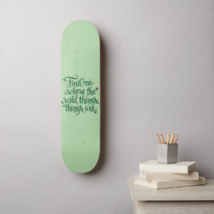 Skate Encontre-me onde as Coisas Selvagens são Skateboar