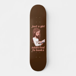 skate engraçado "SÓ UMA MENINA..."