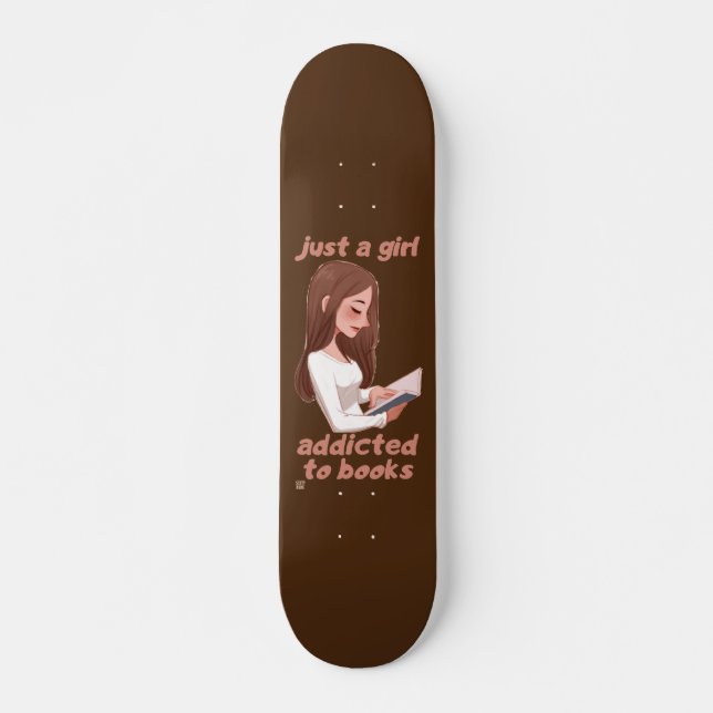 skate engraçado "SÓ UMA MENINA..." (Frente)