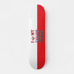 Skate Eu Amo Meu Texan Polonês Dziadek