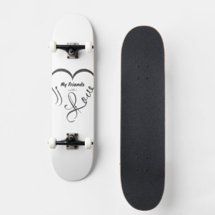 Skate Eu Amo Meus Amigos - Abraços