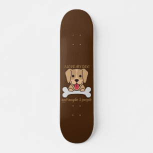 Skate EU AMO O MEU CACHORRO E TALVEZ 3 PESSOAS engraçada