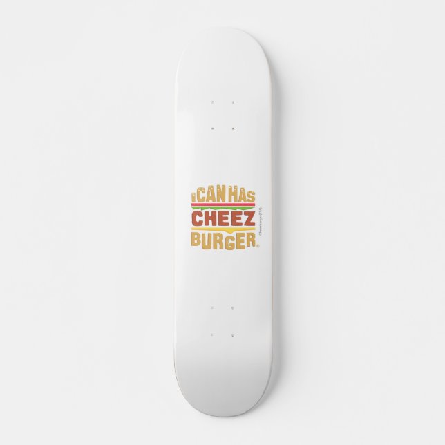 Skate Eu posso tenho Cheezburger (Frente)