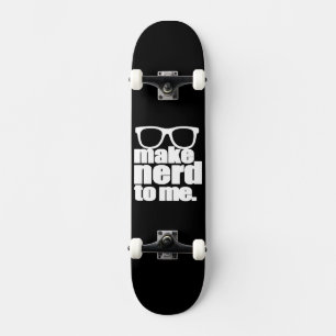Skate Faça Nerd para mim