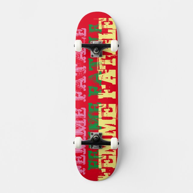 SKATE FATALE FEMME / SKATEBOARDS JMT (Frente)