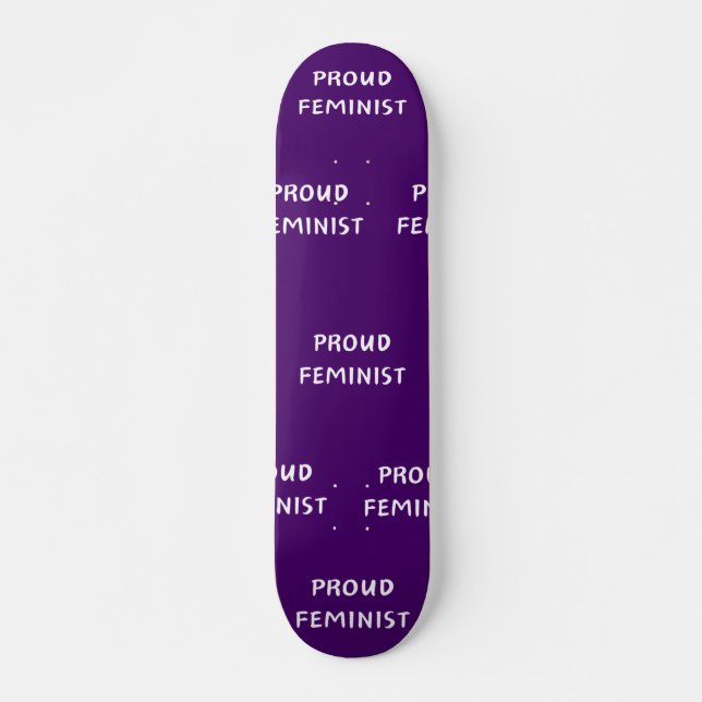 Skate Feminista Orgulhosa (Frente)