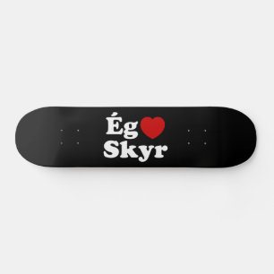 Skate I Heart (Love) Skyr [Ég Elska Skyr] Islandês