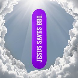 Skate Jesus Salva Irmão. Nó Roxo