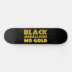 SKATE MEDALHES PRETOS SEM DOURADO