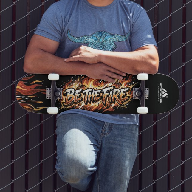 Skate MOTIVATIONALISM© Be The Fire_ (Ao ar livre 3)