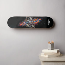 Skate MOTIVATIONALISM© Fuel Your Focus_