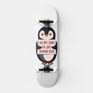 Skate Não Sou Baixo, Sou Só do Tamanho de um Pinguim