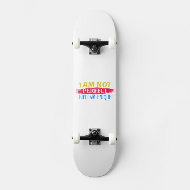 Skate Não sou perfeito, mas sou único (Frente)