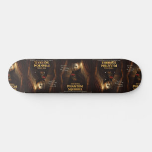 Skate Paródia de Esquilo Fantasma da Ópera